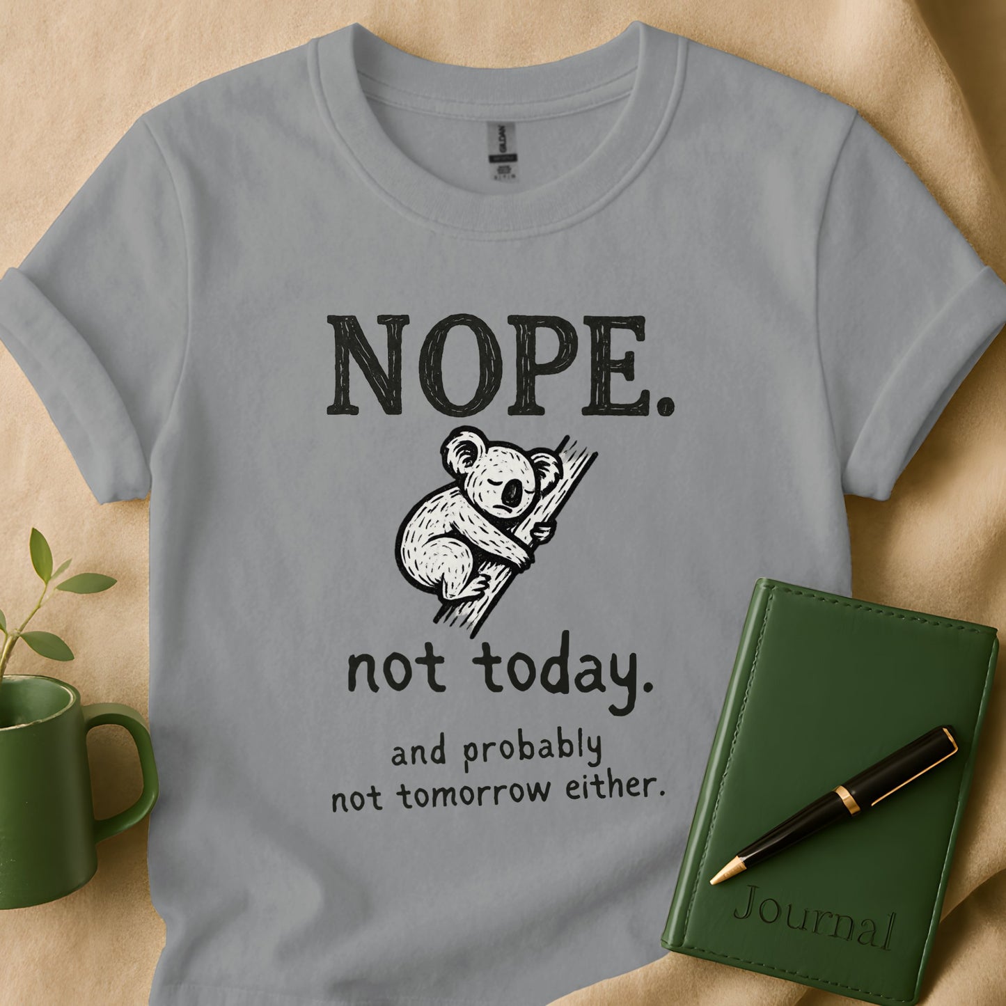 Nope Not Today Koala Design T Shirt Product