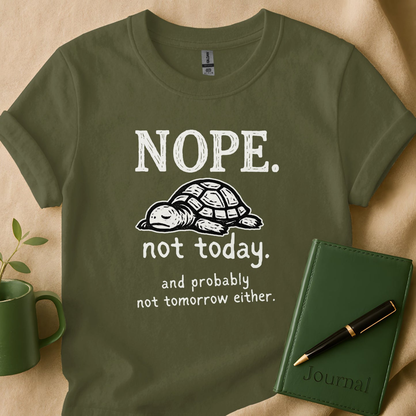 Funny Nope Not Today Tomorrow Either T-Shirt product