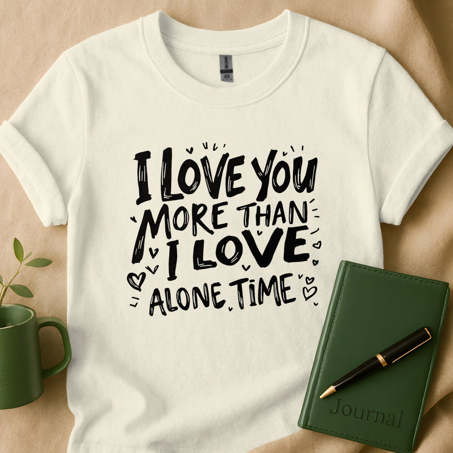 I Love You More Than Alone Time Graphic Tee product