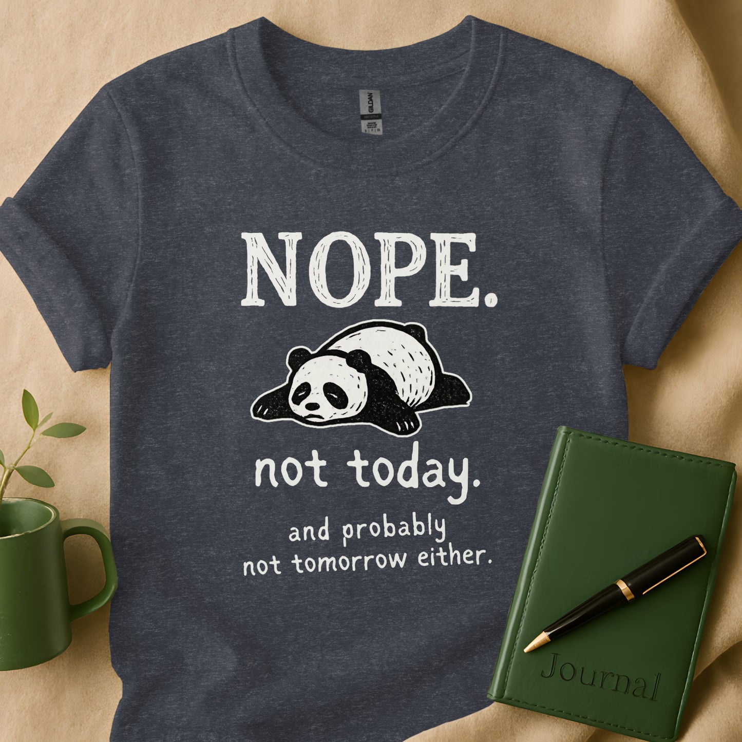 Nope Not Today and Probably Not Tomorrow Either product type