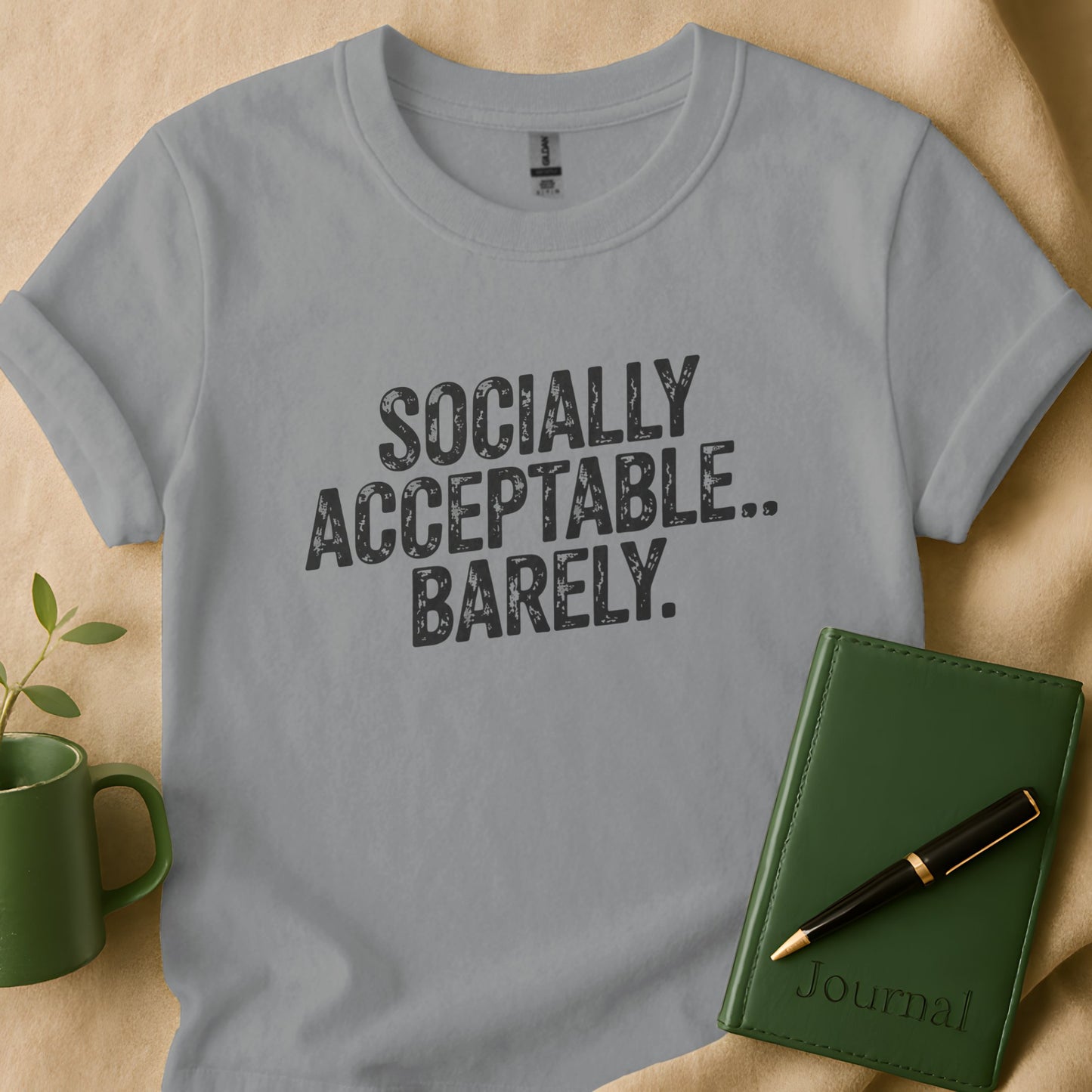 Socially Acceptable Barely T-shirt product type