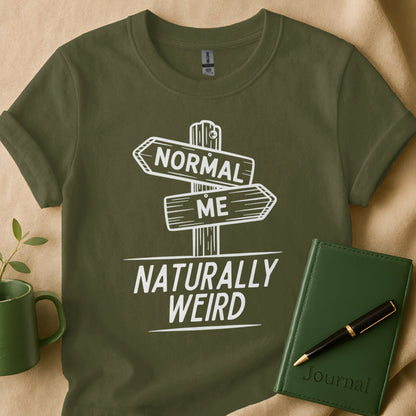Normal Me Naturally Weird T-Shirt product type