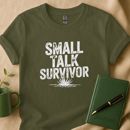 Small Talk Survivor T-Shirt Daily Wear Novelty Product