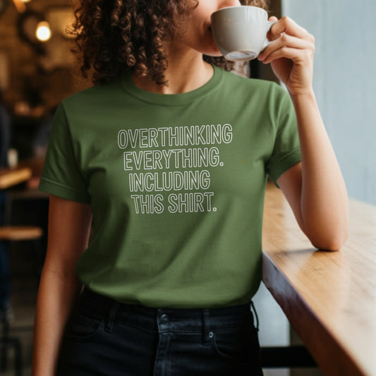 Overthinking Everything Including This Shirt product type