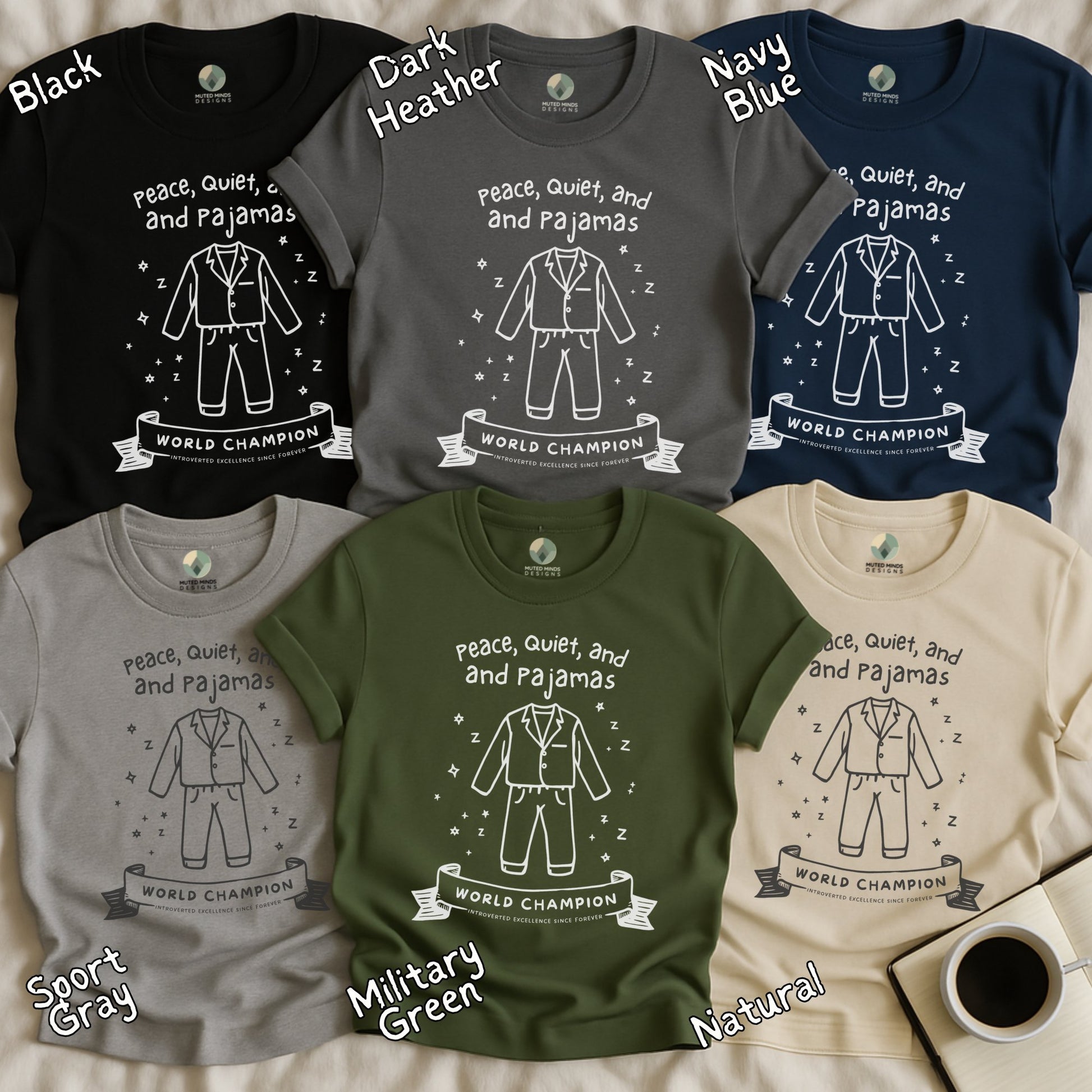 Peace Quiet and Pajamas World Champion T-Shirt product