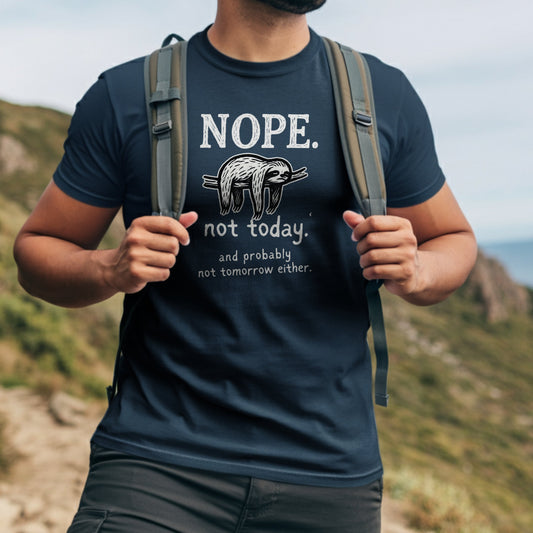 Nope Not Today and Probably Not Tomorrow Either product type